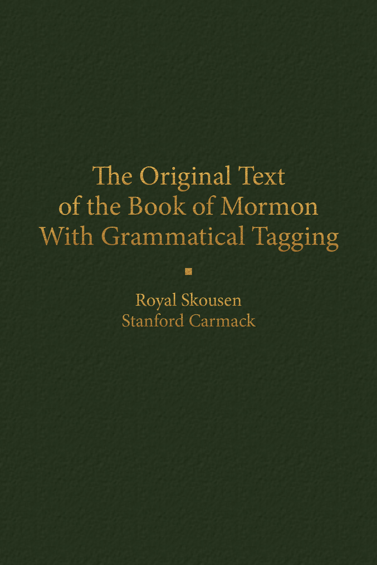 Book of Mormon: Original Text, with Grammatical Tagging