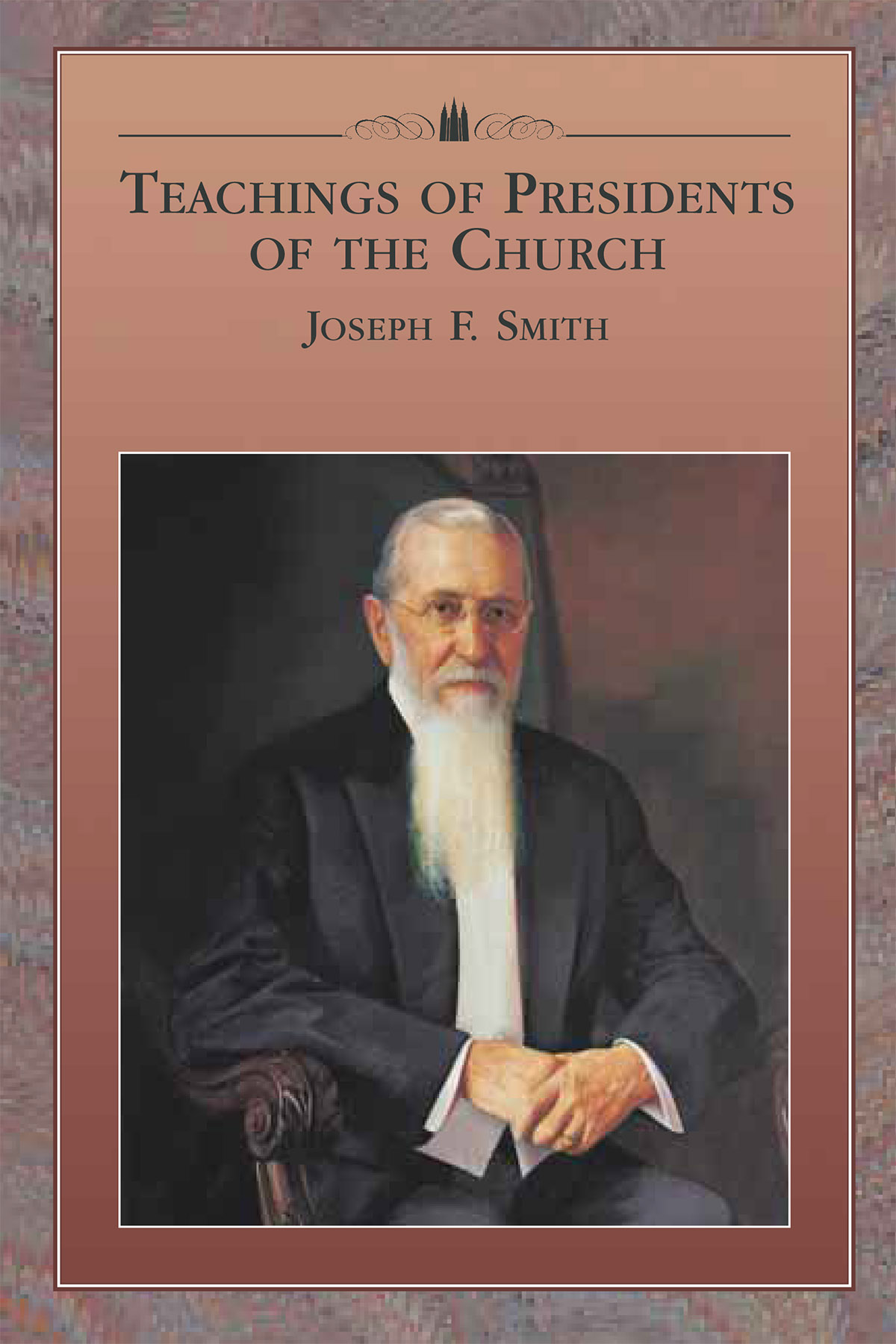 Teachings of Presidents of the Church