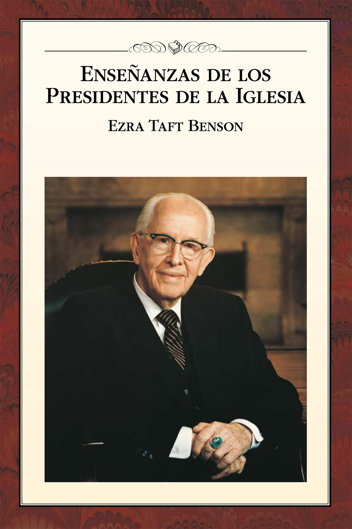 Enseñanzas de los Presidentes de la Iglesia