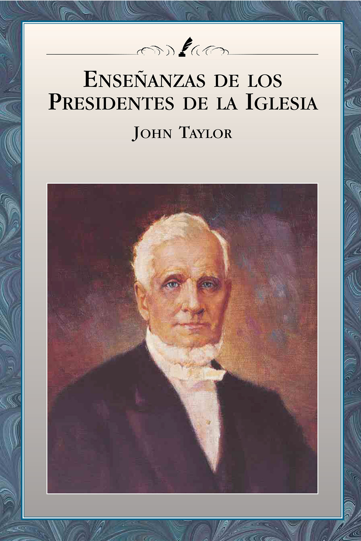 Enseñanzas de los Presidentes de la Iglesia