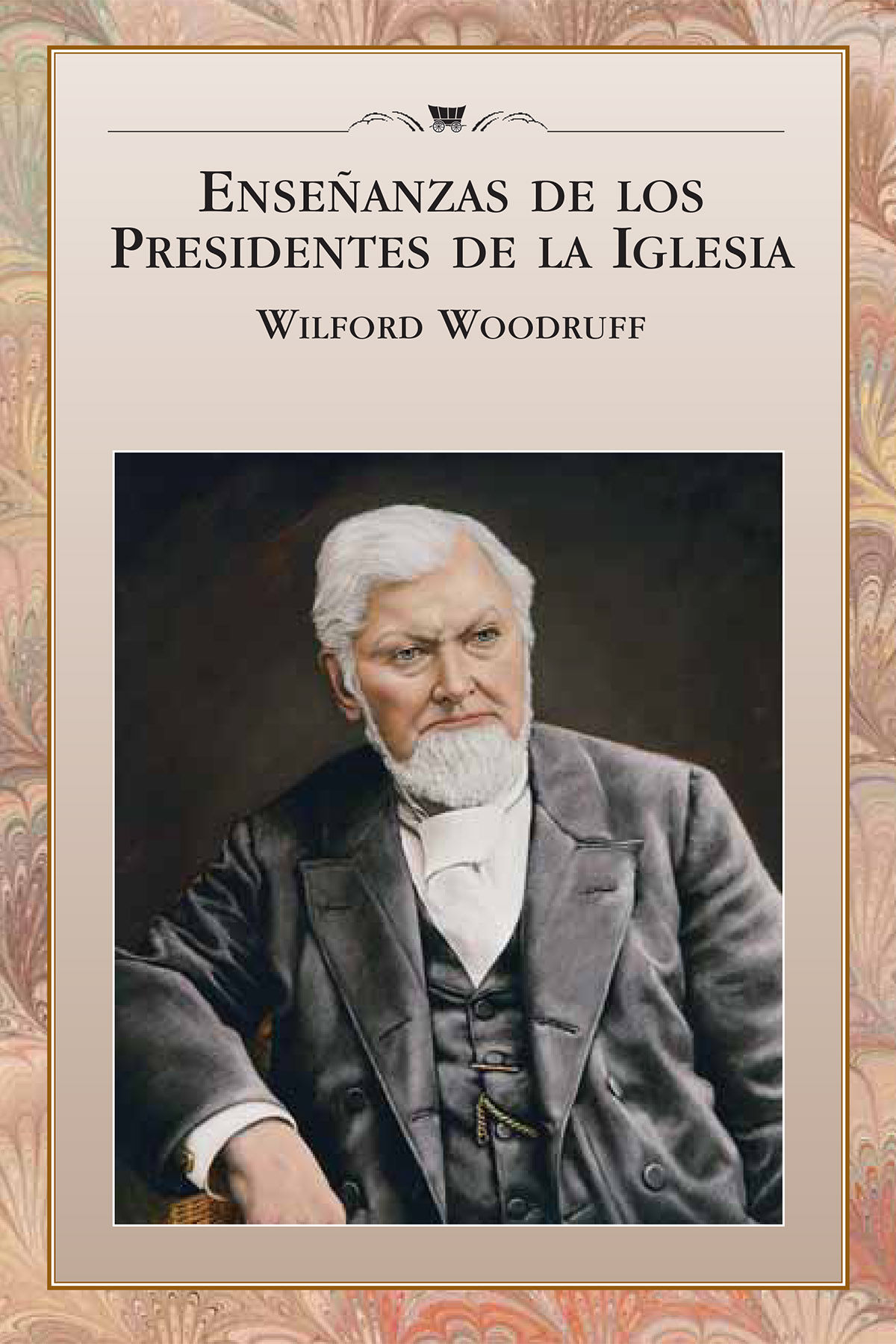 Enseñanzas de los Presidentes de la Iglesia